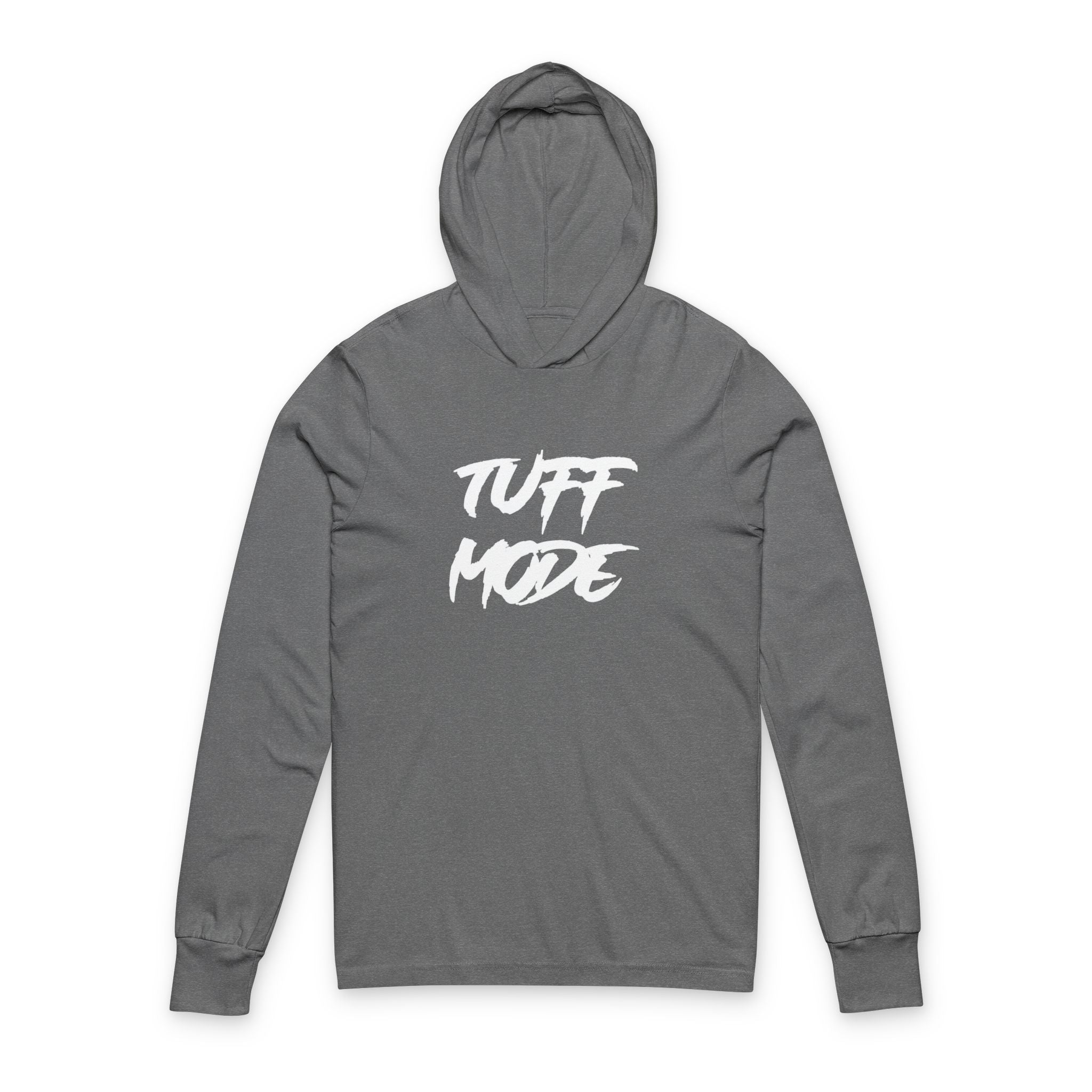 Tuff Mode Hooded Long Sleeve Tee — Motivational Streetwear Hoodie Tee